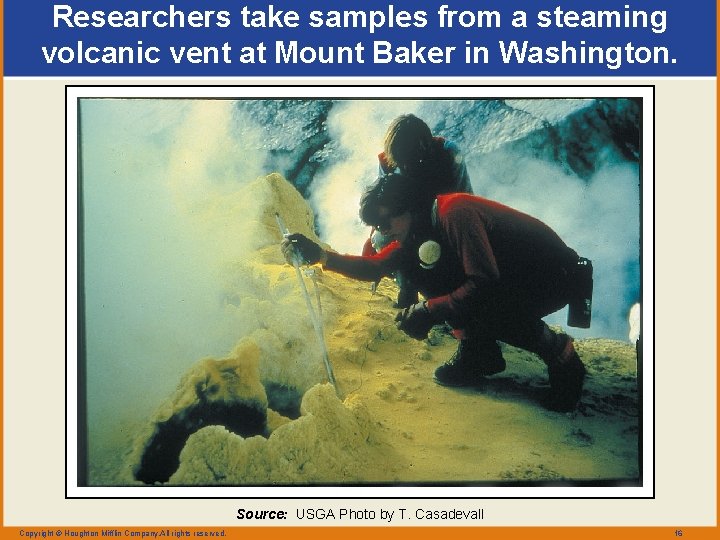 Researchers take samples from a steaming volcanic vent at Mount Baker in Washington. Source: