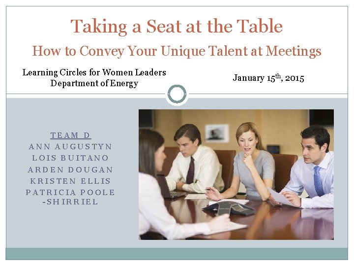 Taking a Seat at the Table How to Convey Your Unique Talent at Meetings