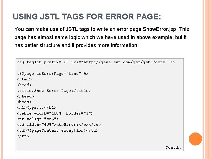 USING JSTL TAGS FOR ERROR PAGE: You can make use of JSTL tags to