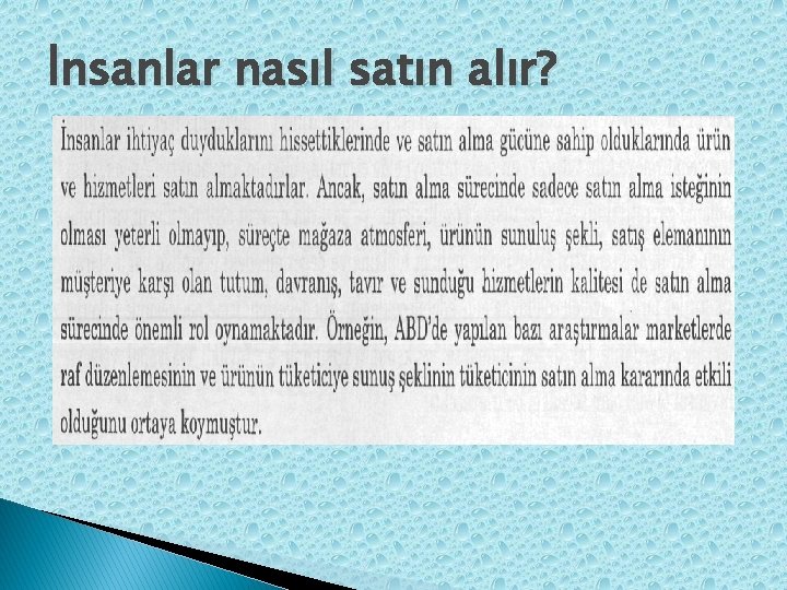 İnsanlar nasıl satın alır? 