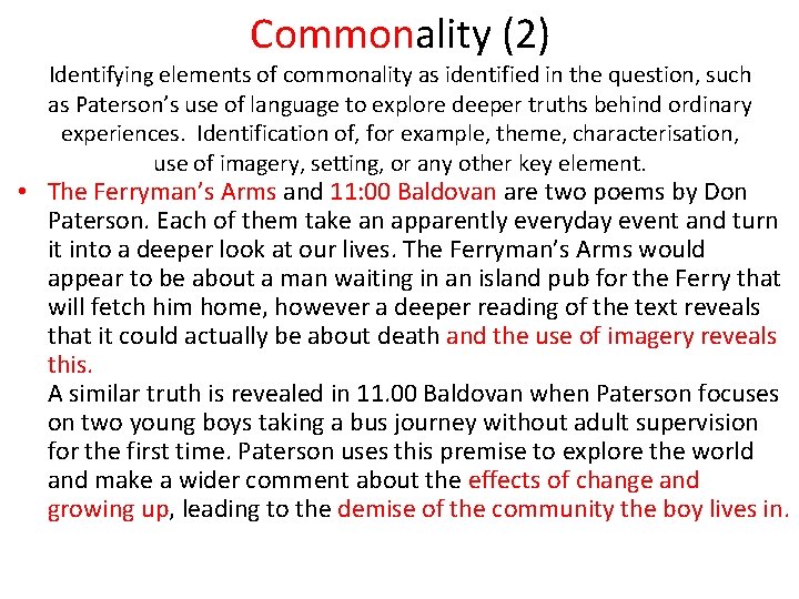 Commonality (2) Identifying elements of commonality as identified in the question, such as Paterson’s