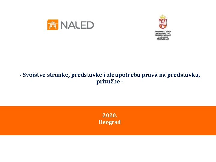 - Svojstvo stranke, predstavke i zloupotreba prava na predstavku, pritužbe - 2020. Beograd 