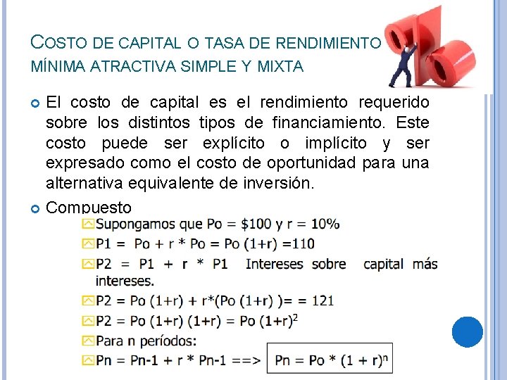 COSTO DE CAPITAL O TASA DE RENDIMIENTO MÍNIMA ATRACTIVA SIMPLE Y MIXTA El costo