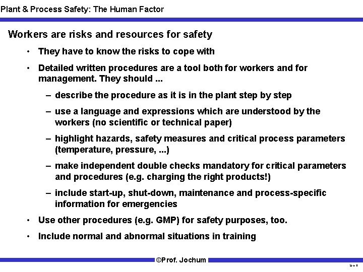 Plant & Process Safety: The Human Factor Workers are risks and resources for safety