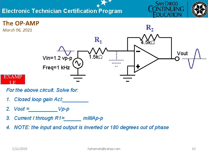 Electronic Technician Certification Program The OP-AMP March 06, 2021 4. 5 k Vin=1. 2