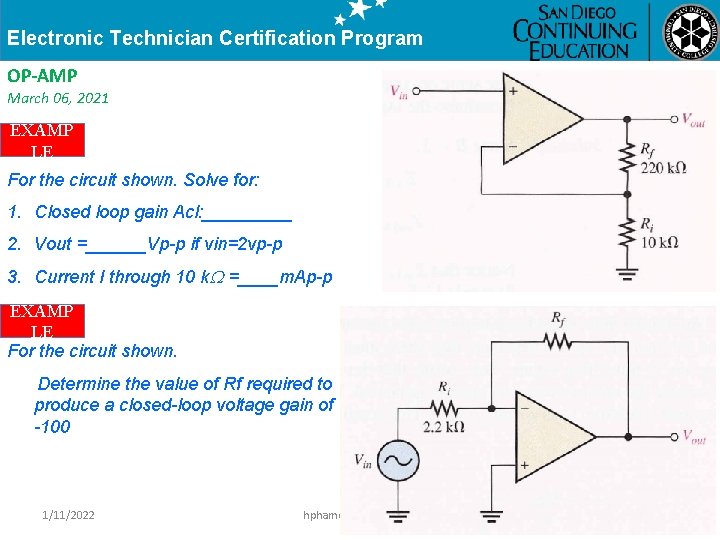 Electronic Technician Certification Program OP-AMP March 06, 2021 EXAMP LE For the circuit shown.