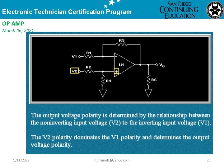 Electronic Technician Certification Program OP-AMP March 06, 2021 1/11/2022 hphamett@yahoo. com 25 