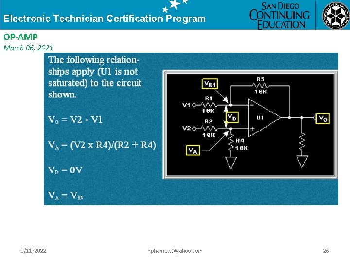 Electronic Technician Certification Program OP-AMP March 06, 2021 1/11/2022 hphamett@yahoo. com 26 