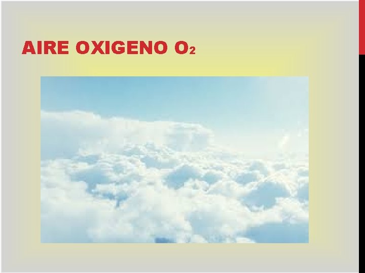 AIRE OXIGENO O 2 
