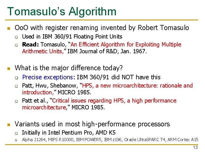 Tomasulo’s Algorithm n Oo. O with register renaming invented by Robert Tomasulo q q