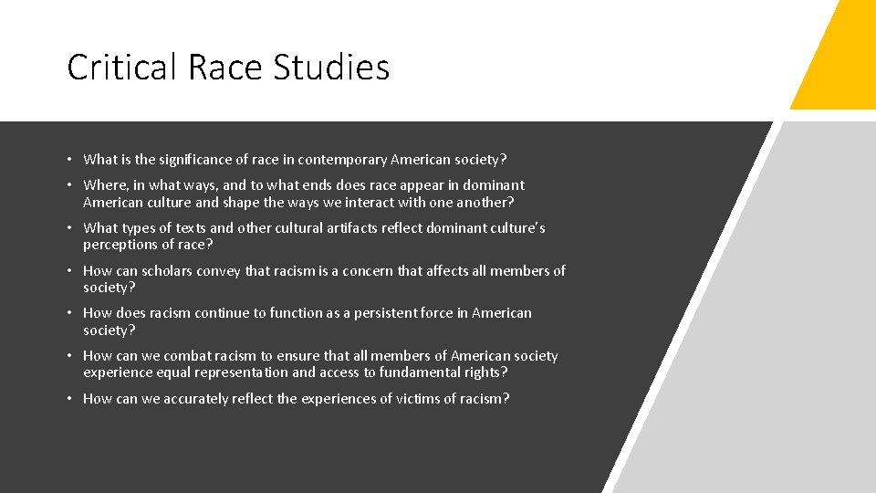 Critical Race Studies • What is the significance of race in contemporary American society?