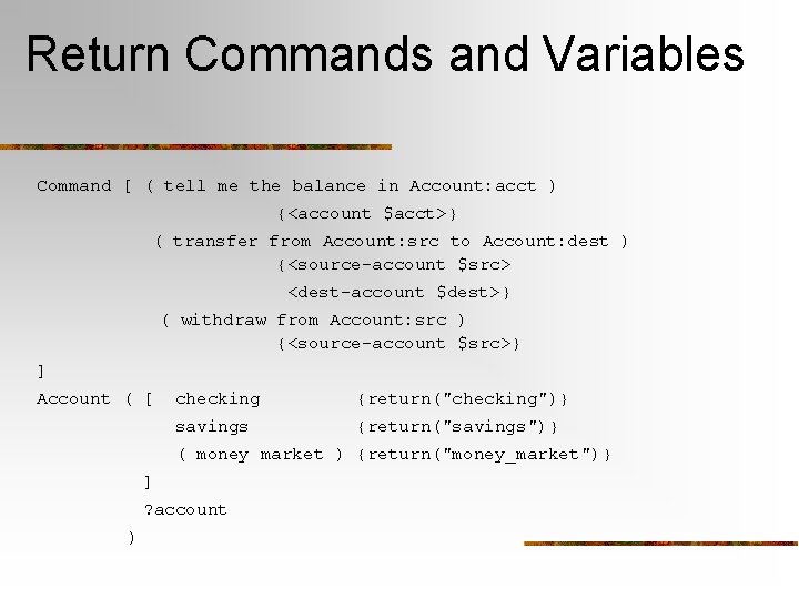 Return Commands and Variables Command [ ( tell me the balance in Account: acct