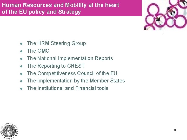 Human Resources and Mobility at the heart of the EU policy and Strategy l
