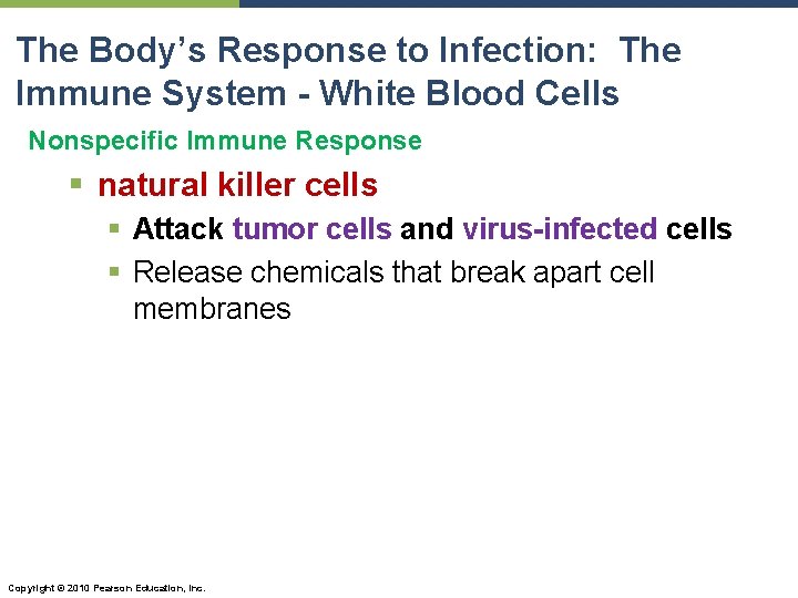 The Body’s Response to Infection: The Immune System - White Blood Cells Nonspecific Immune