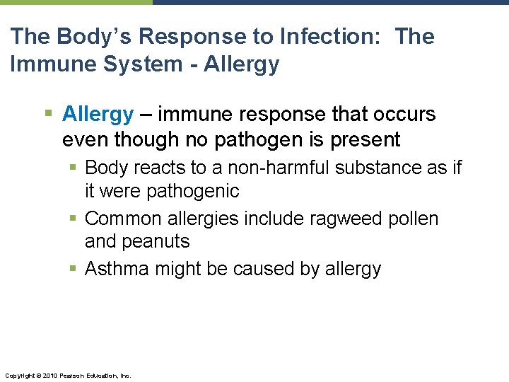 The Body’s Response to Infection: The Immune System - Allergy § Allergy – immune