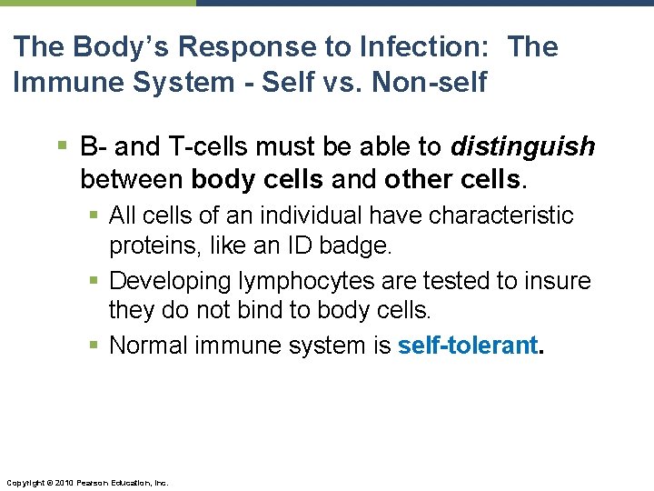 The Body’s Response to Infection: The Immune System - Self vs. Non-self § B-