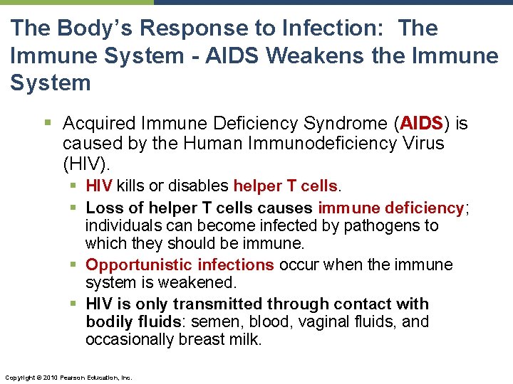 The Body’s Response to Infection: The Immune System - AIDS Weakens the Immune System