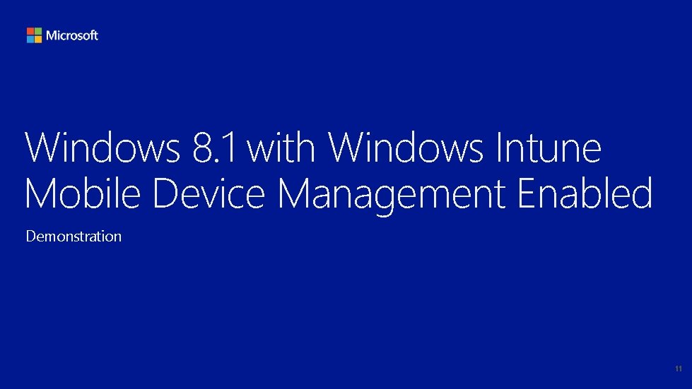 Windows 8. 1 with Windows Intune Mobile Device Management Enabled Demonstration 