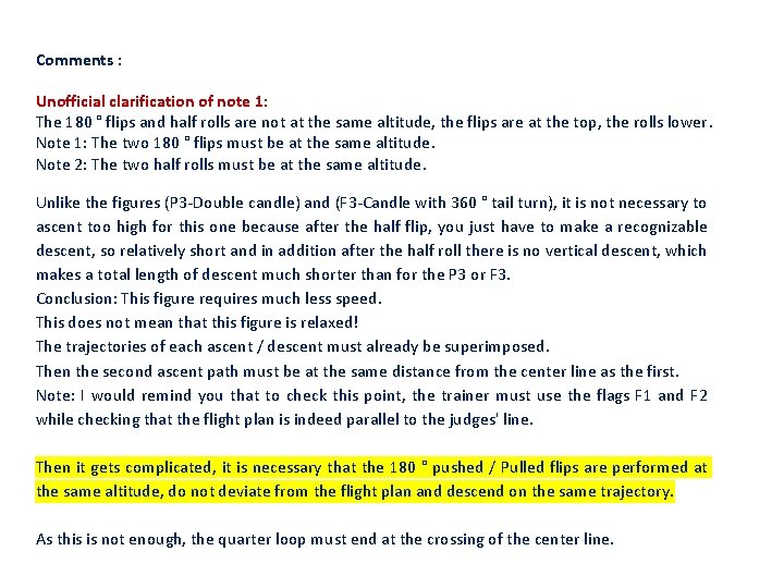 Comments : Unofficial clarification of note 1: The 180 ° flips and half rolls