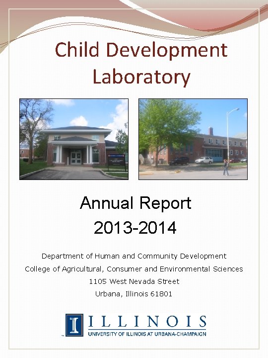 Child Development Laboratory Annual Report 2013 -2014 Department of Human and Community Development College