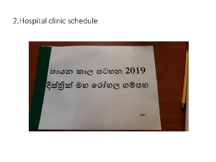 2. Hospital clinic schedule 