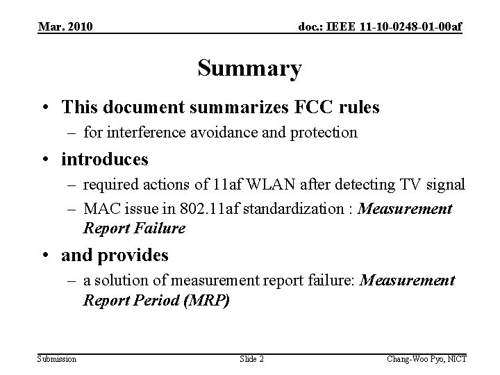 Mar. 2010 doc. : IEEE 11 -10 -0248 -01 -00 af Summary • This