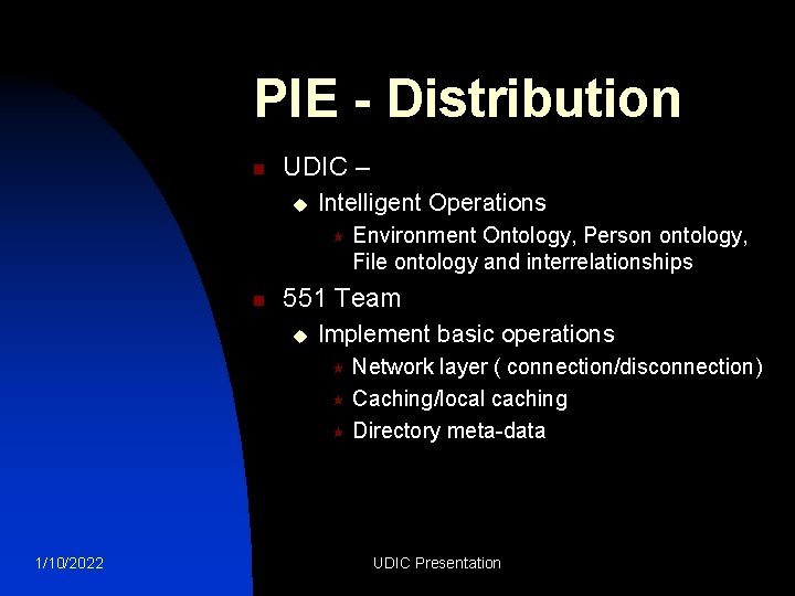 PIE - Distribution n UDIC – u Intelligent Operations « n Environment Ontology, Person