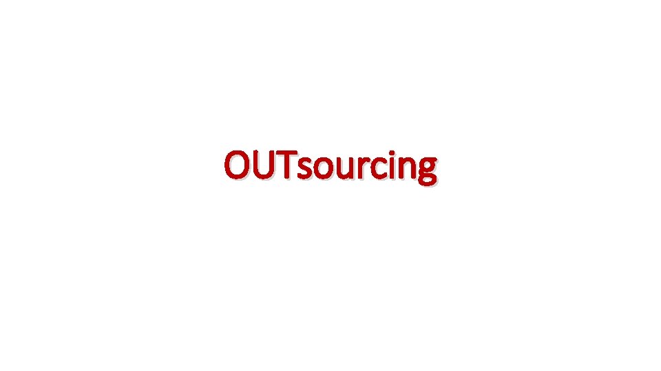 OUTsourcing 