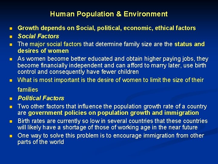 Human Population & Environment n n n n n Growth depends on Social, political,