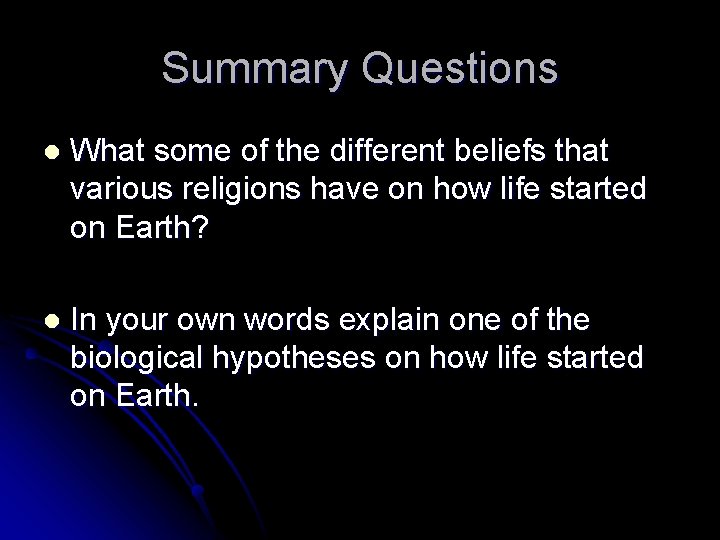 Summary Questions l What some of the different beliefs that various religions have on Summary Questions l What some of the different beliefs that various religions have on