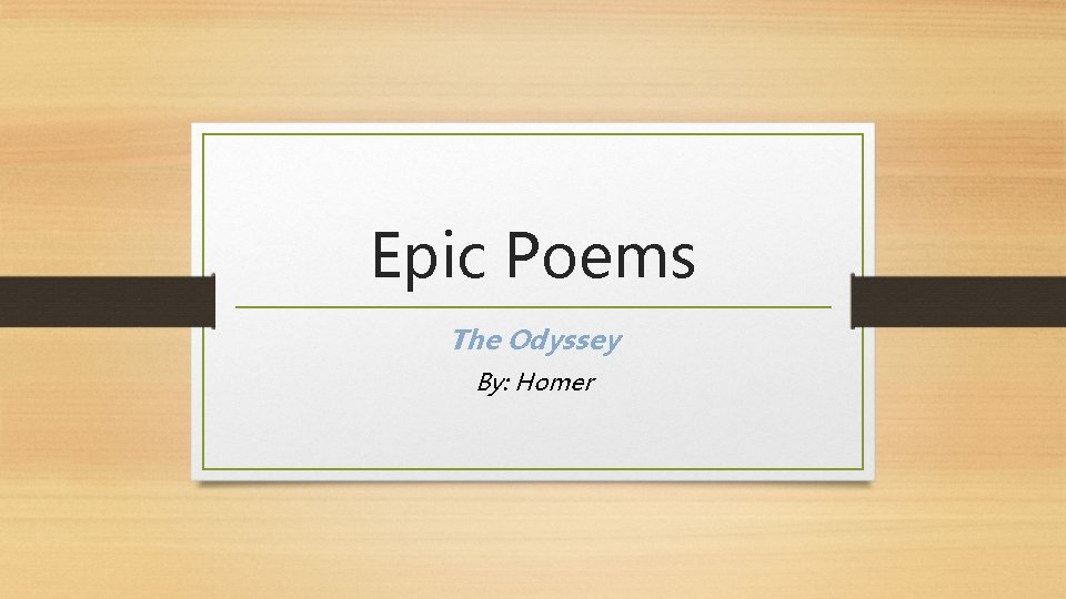 Epic Poems The Odyssey By: Homer 