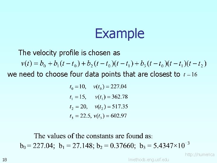 Example The velocity profile is chosen as we need to choose four data points