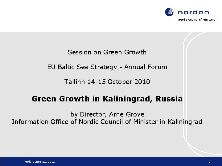 Nordic Council of Ministers Session on Green Growth EU Baltic Sea Strategy - Annual