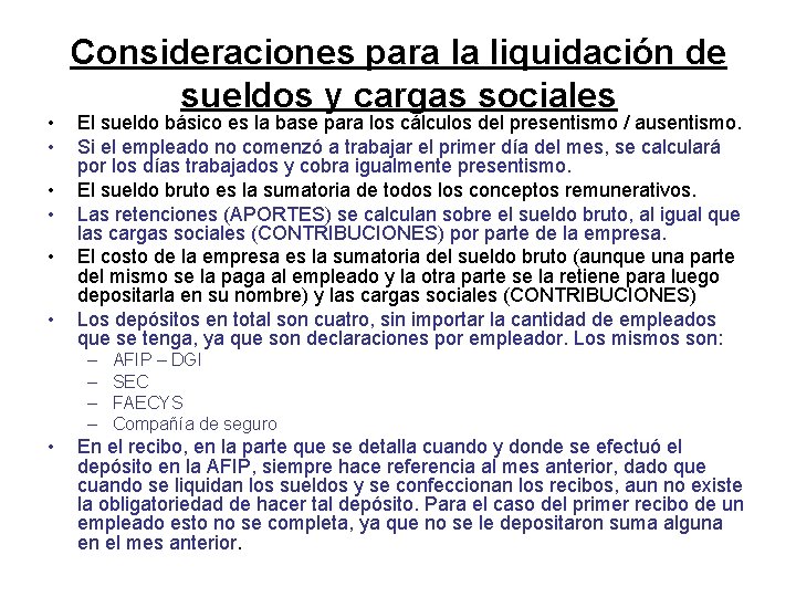  • • • Consideraciones para la liquidación de sueldos y cargas sociales El