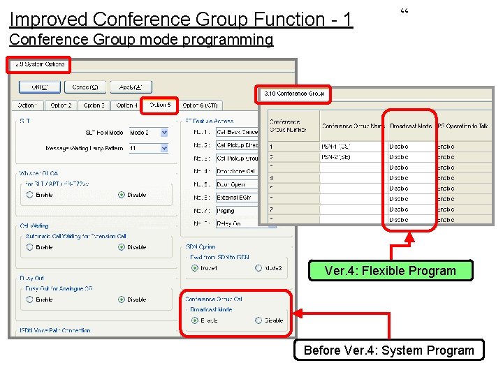 Improved Conference Group Function - 1 “ Conference Group mode programming Ver. 4: Flexible