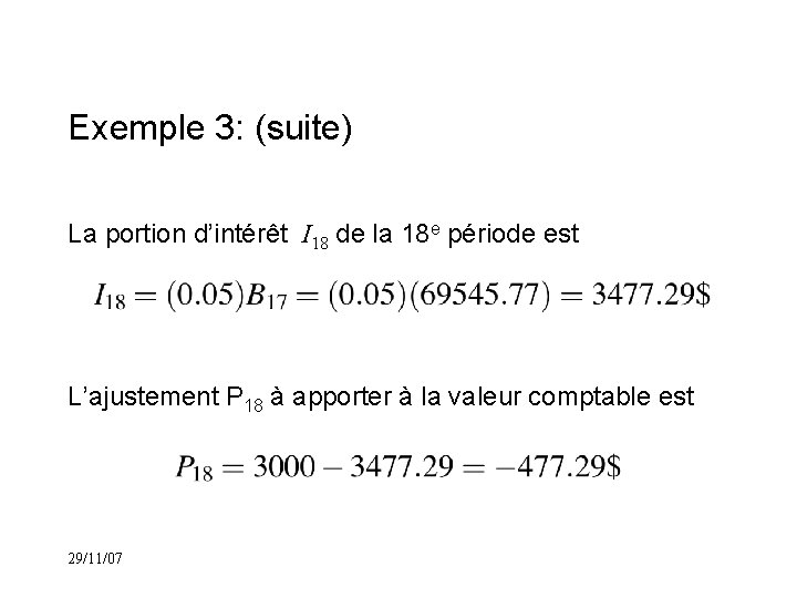 Exemple 3: (suite) La portion d’intérêt I 18 de la 18 e période est