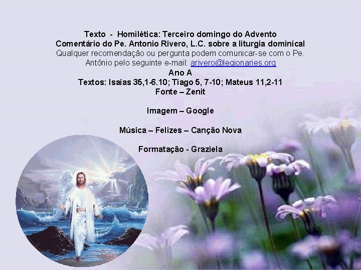 Texto - Homilética: Terceiro domingo do Advento Comentário do Pe. Antonio Rivero, L. C.
