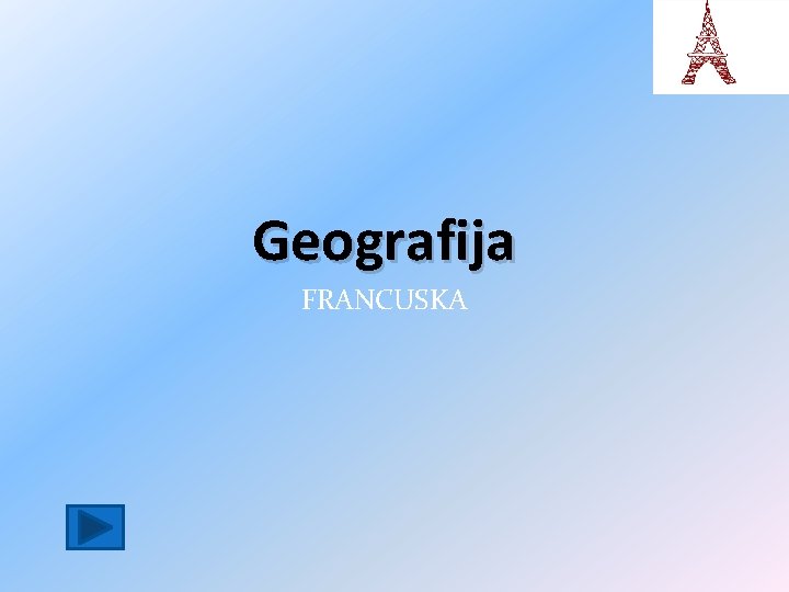 Geografija FRANCUSKA 