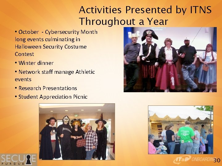 Activities Presented by ITNS Throughout a Year • October - Cybersecurity Month long events