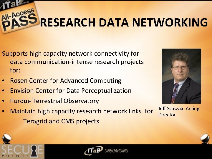 RESEARCH DATA NETWORKING Supports high capacity network connectivity for data communication-intense research projects for: