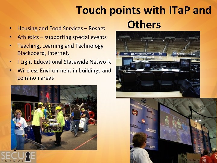 Touch points with ITa. P and Others Housing and Food Services – Resnet •