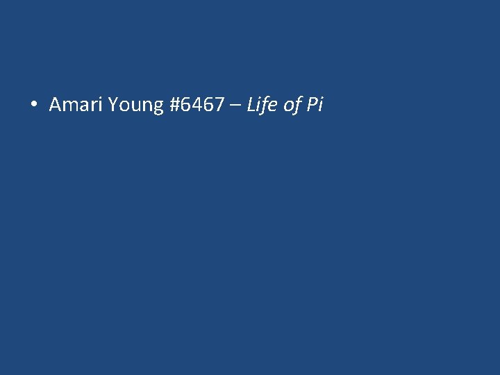  • Amari Young #6467 – Life of Pi 