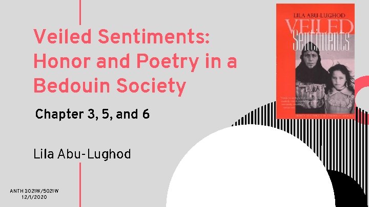 Veiled Sentiments: Honor and Poetry in a Bedouin Society Chapter 3, 5, and 6