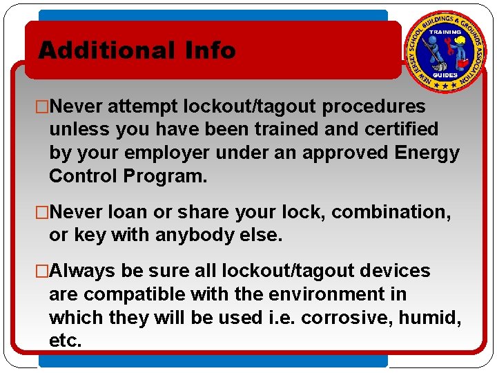 Additional Info • �Never Click to edit Master text styles attempt lockout/tagout procedures –