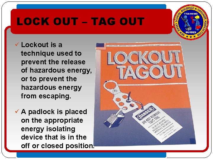 LOCK OUT – TAG OUT • Lockout Click toisedit ü a Master text styles