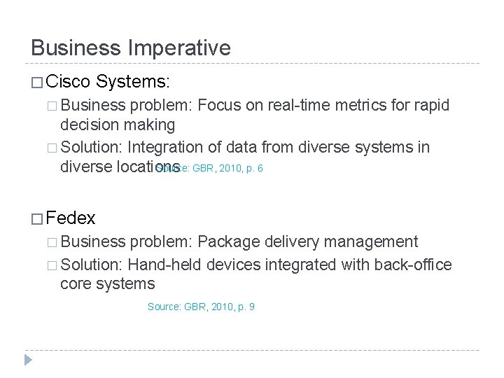 Business Imperative � Cisco Systems: � Business problem: Focus on real-time metrics for rapid Business Imperative � Cisco Systems: � Business problem: Focus on real-time metrics for rapid