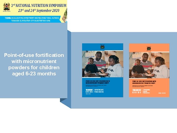 Point-of-use fortification with micronutrient powders for children aged 6 -23 months 