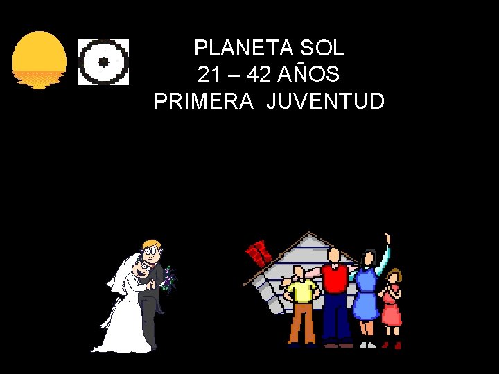 PLANETA SOL 21 – 42 AÑOS PRIMERA JUVENTUD 