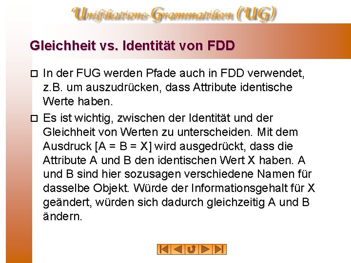 Gleichheit vs. Identität von FDD In der FUG werden Pfade auch in FDD verwendet,