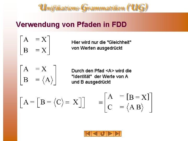 Verwendung von Pfaden in FDD Hier wird nur die "Gleichheit" von Werten ausgedrückt Durch